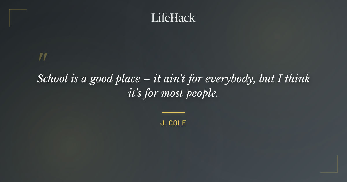 Quote by J. Cole