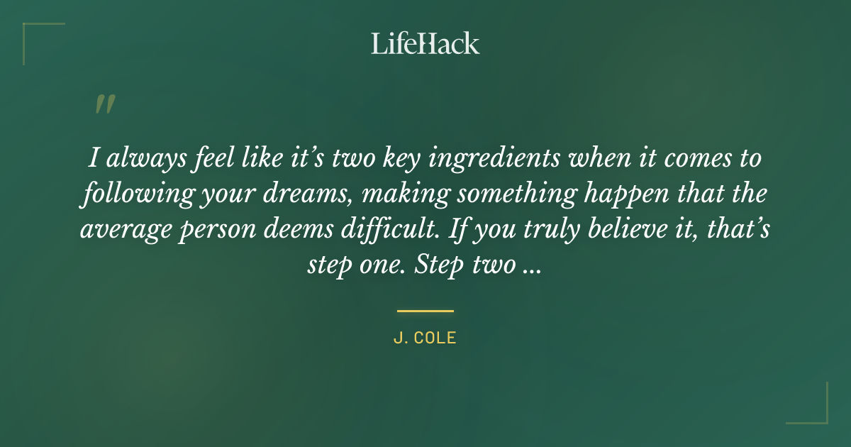 Quote by J. Cole