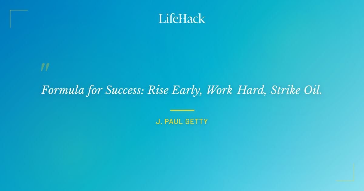 Quote by J. Paul Getty