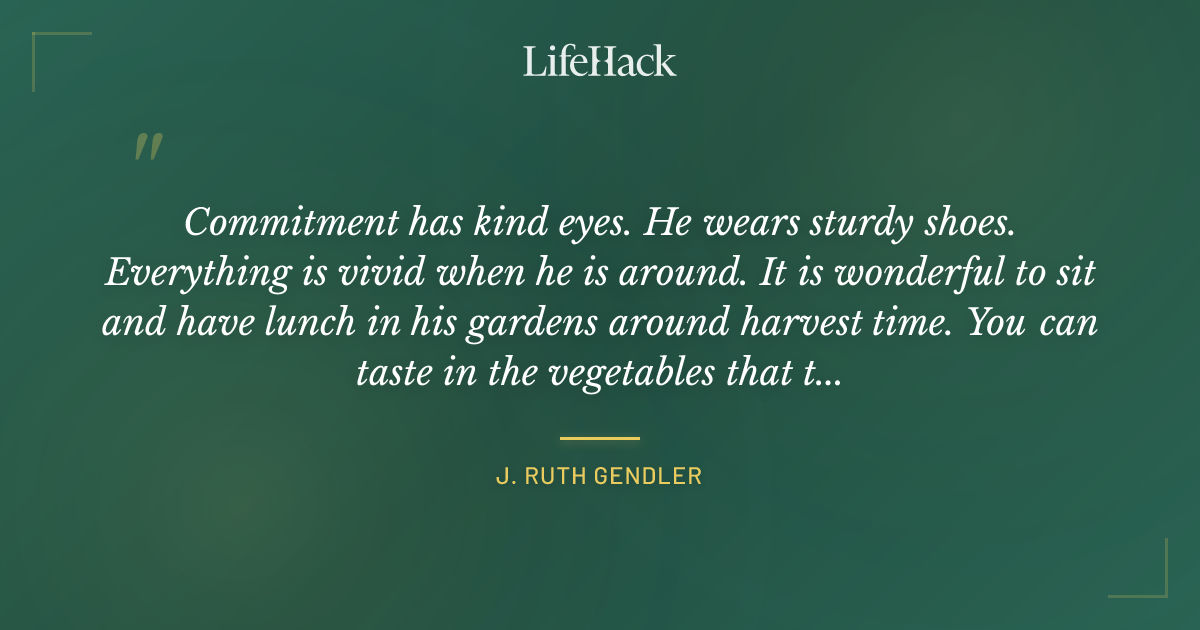 Quote by J. Ruth Gendler