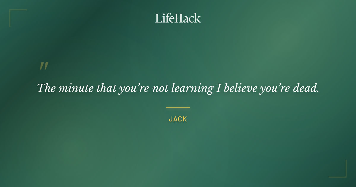 Quote by Jack