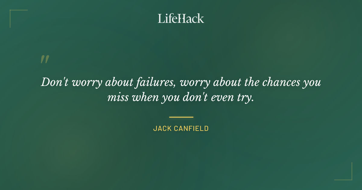 Quote by Jack Canfield