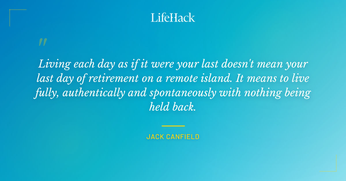 Quote by Jack Canfield