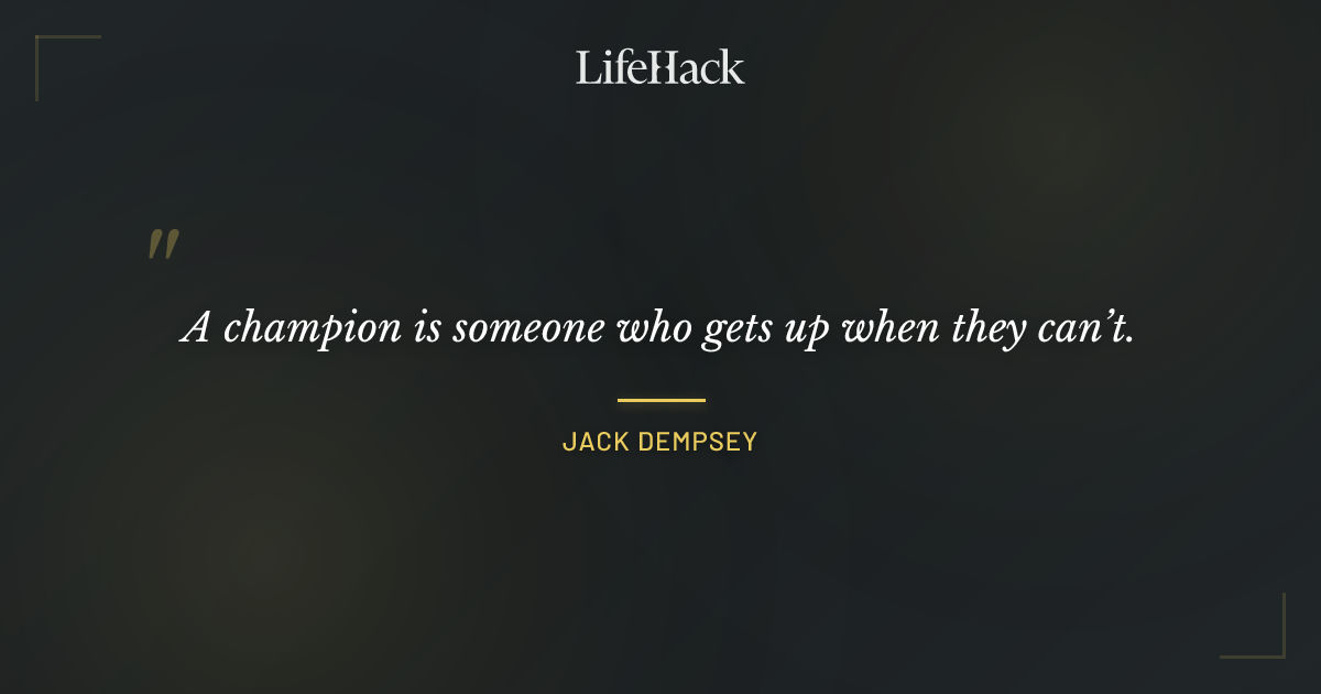 Quote by Jack Dempsey