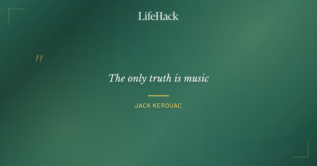 Quote by Jack Kerouac