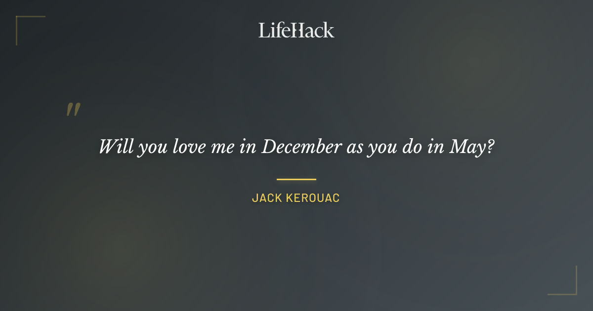 Quote by Jack Kerouac