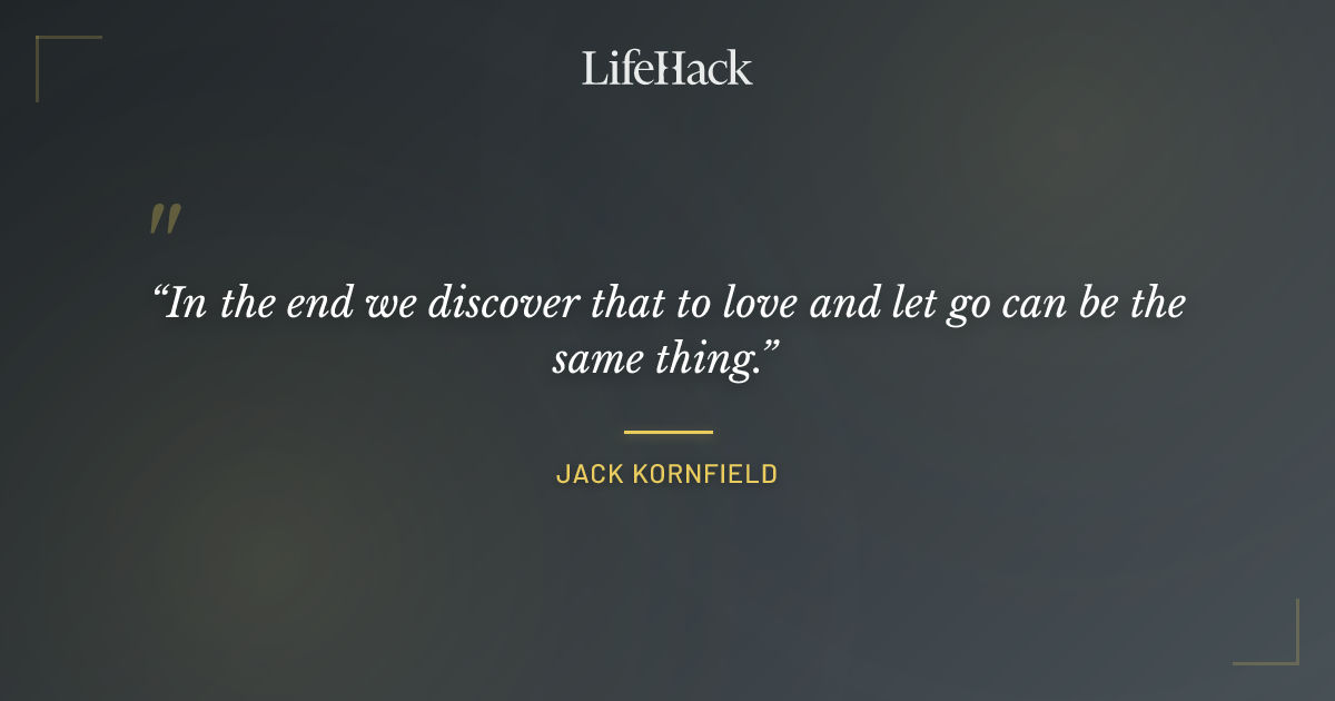 Quote by Jack Kornfield