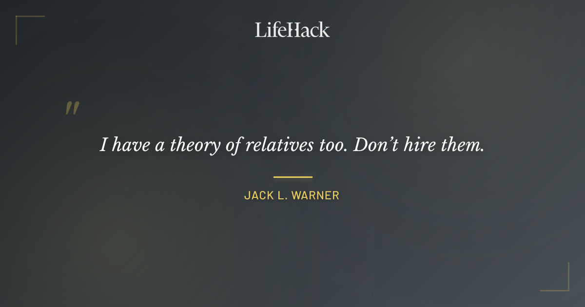 Quote by Jack L. Warner