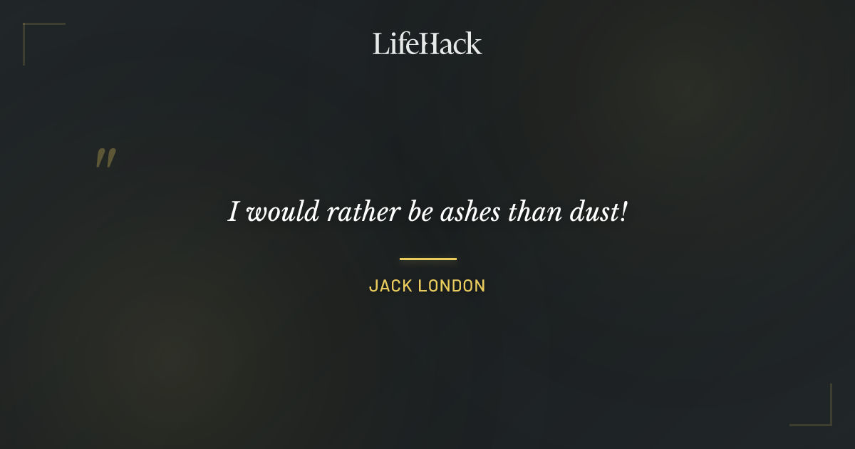 Quote by Jack London