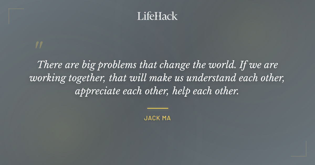 Quote by Jack Ma