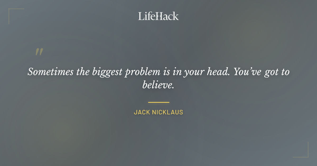 Quote by Jack Nicklaus