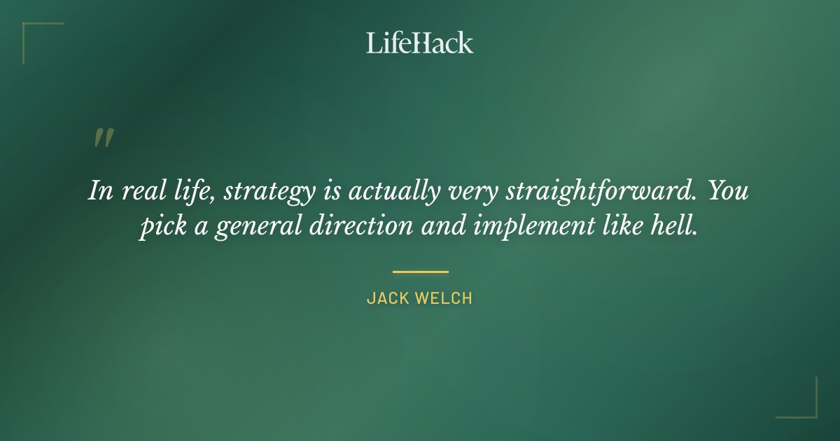 Quote by Jack Welch