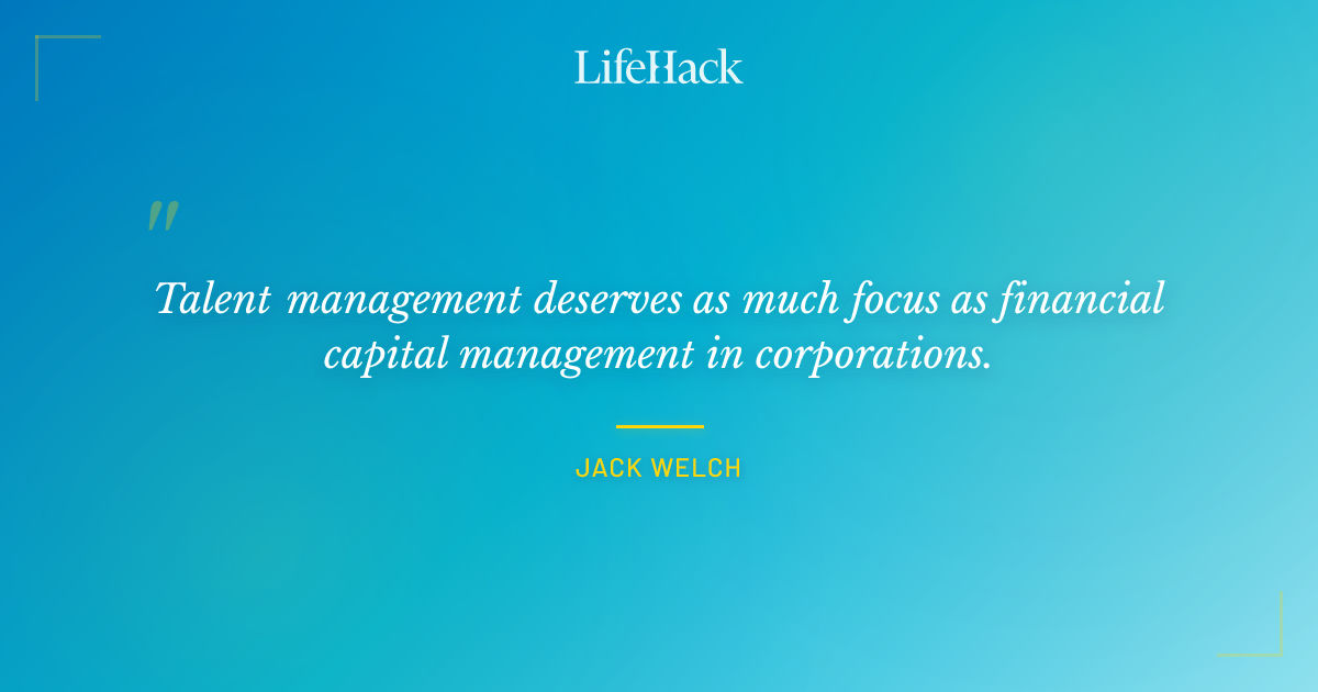 Quote by Jack Welch