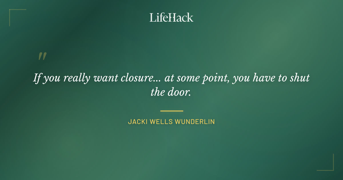 Quote by Jacki Wells Wunderlin