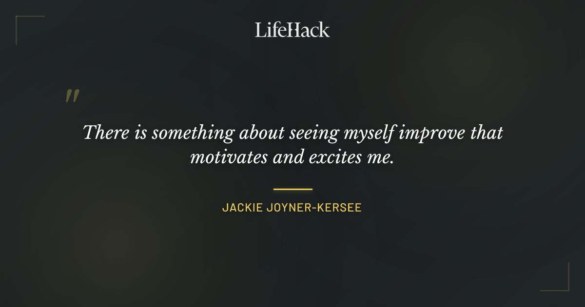 Quote by Jackie Joyner-Kersee