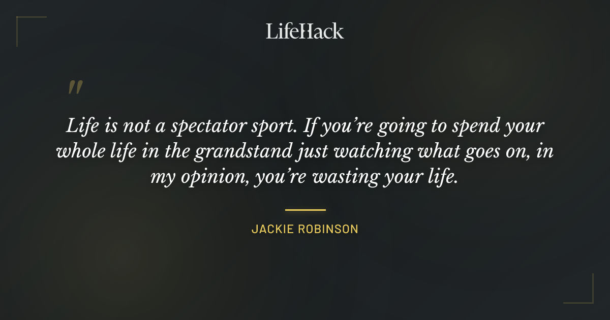 Quote by Jackie Robinson