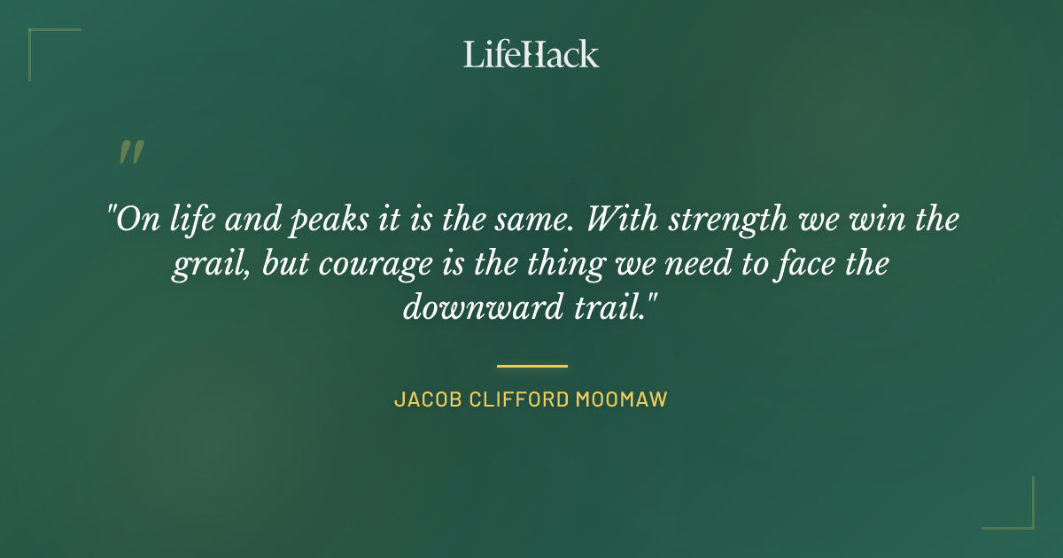 Quote by Jacob Clifford Moomaw