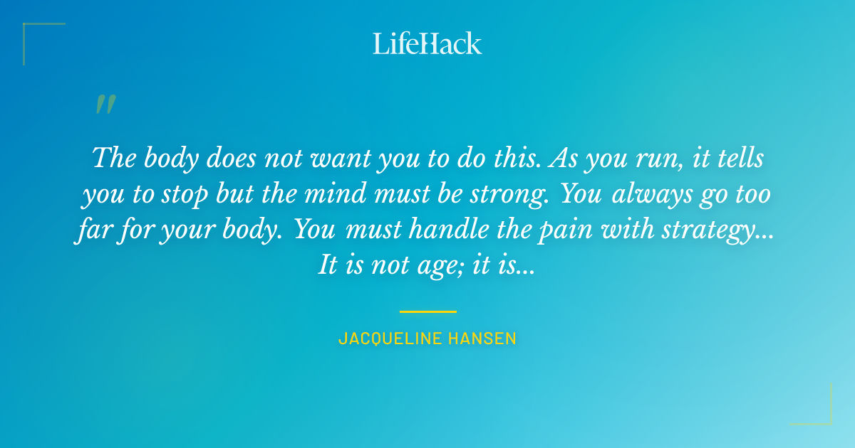 Quote by Jacqueline Hansen
