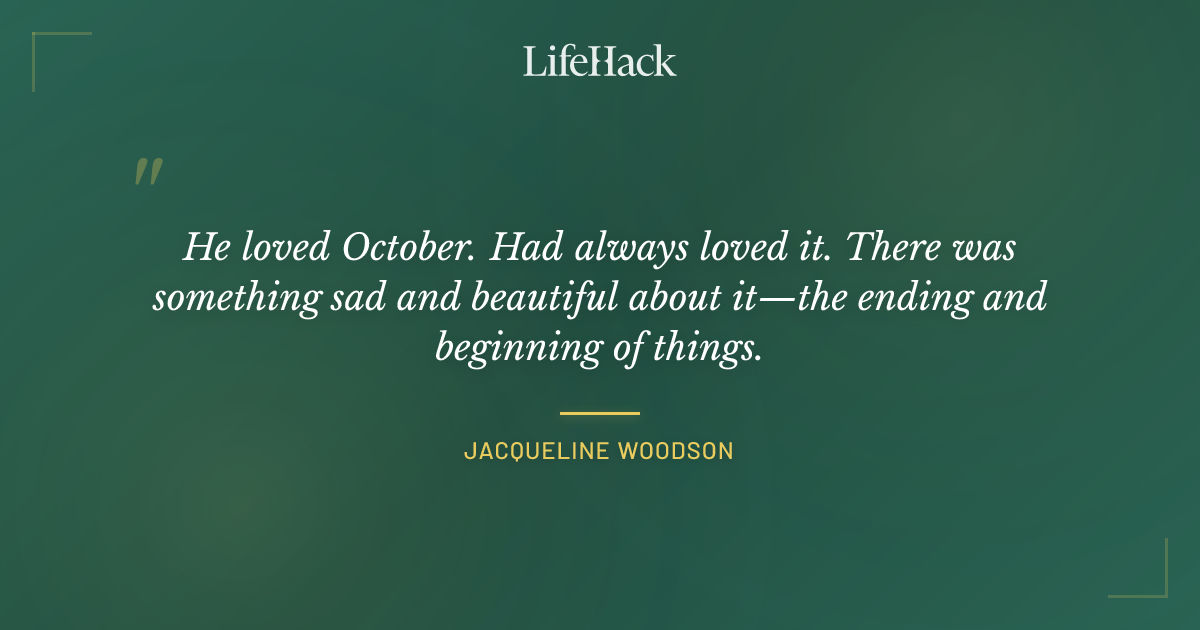 Quote by Jacqueline Woodson