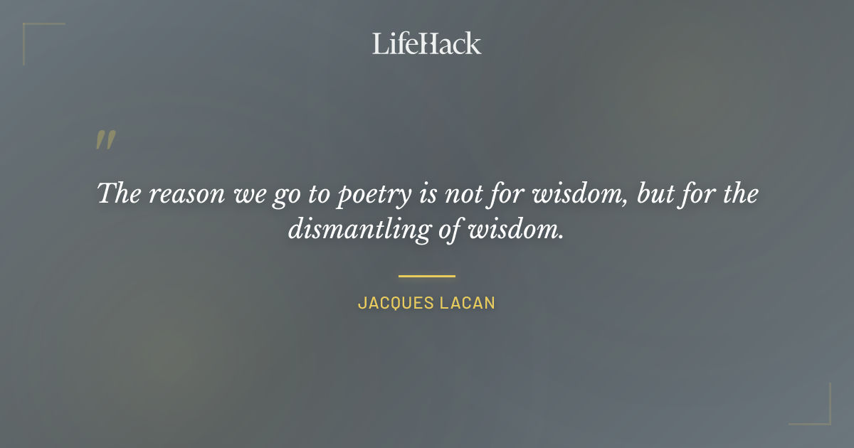 Quote by Jacques Lacan