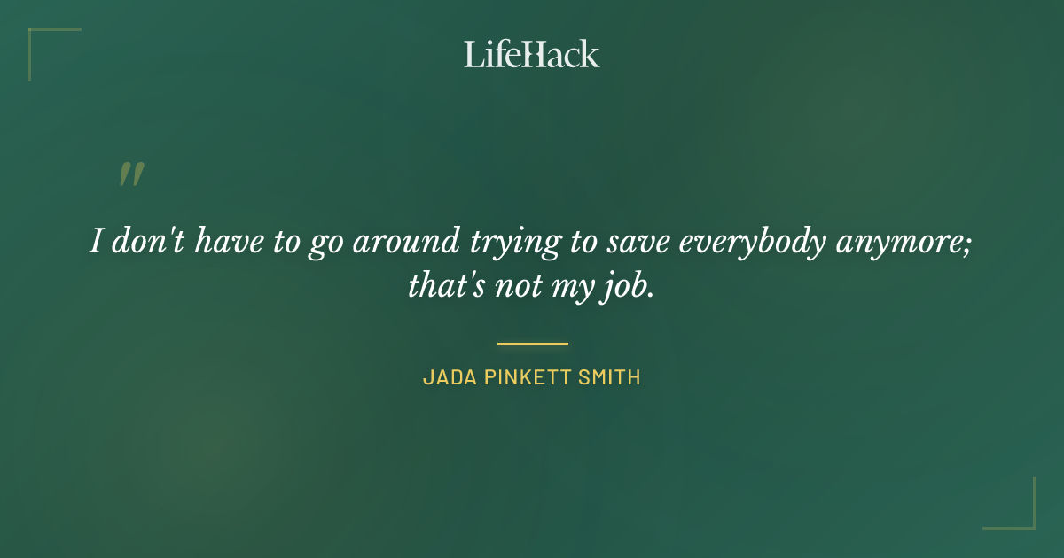 Quote by Jada Pinkett Smith
