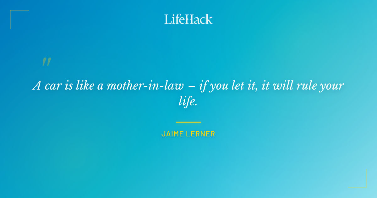 Quote by Jaime Lerner
