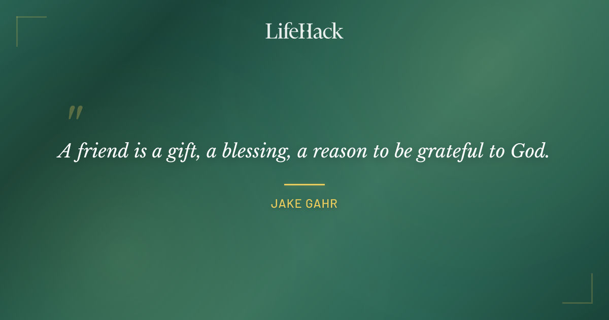 Quote by Jake Gahr