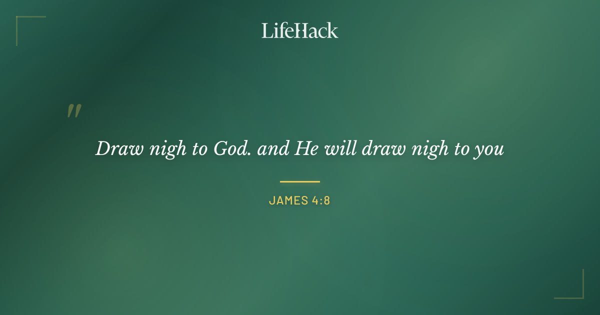 Quote by James 4:8