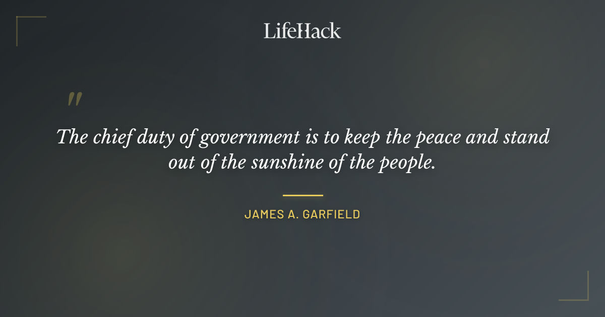 Quote by James A. Garfield