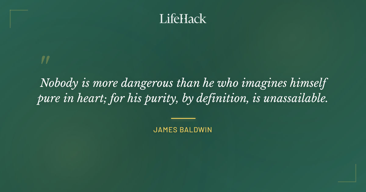 Quote by James Baldwin