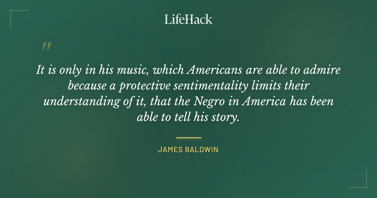 Quote by James Baldwin