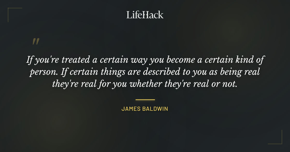Quote by James Baldwin