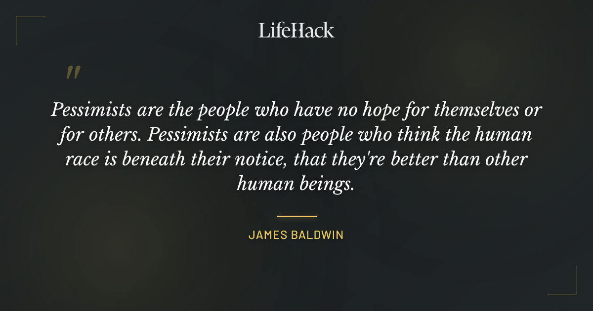 Quote by James Baldwin