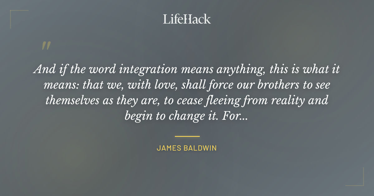 Quote by James Baldwin