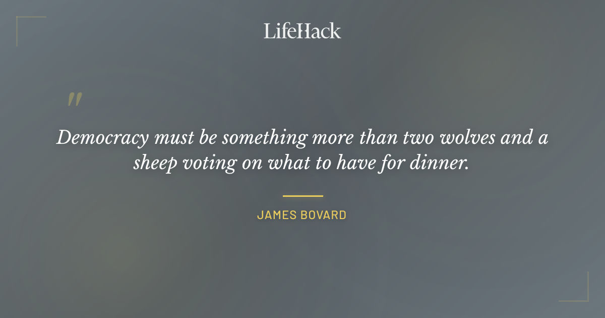 Quote by James Bovard