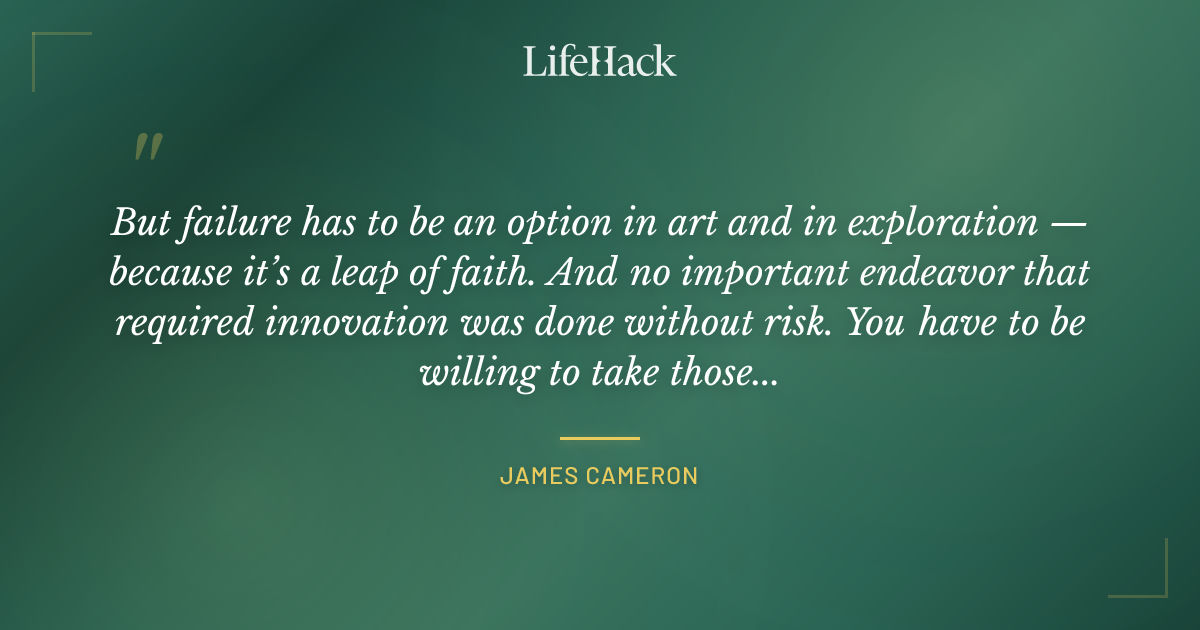 Quote by James Cameron