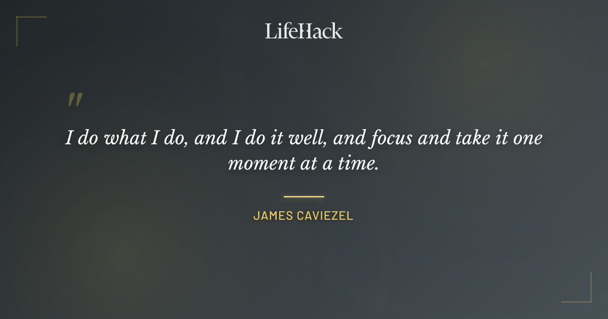 Quote by James Caviezel