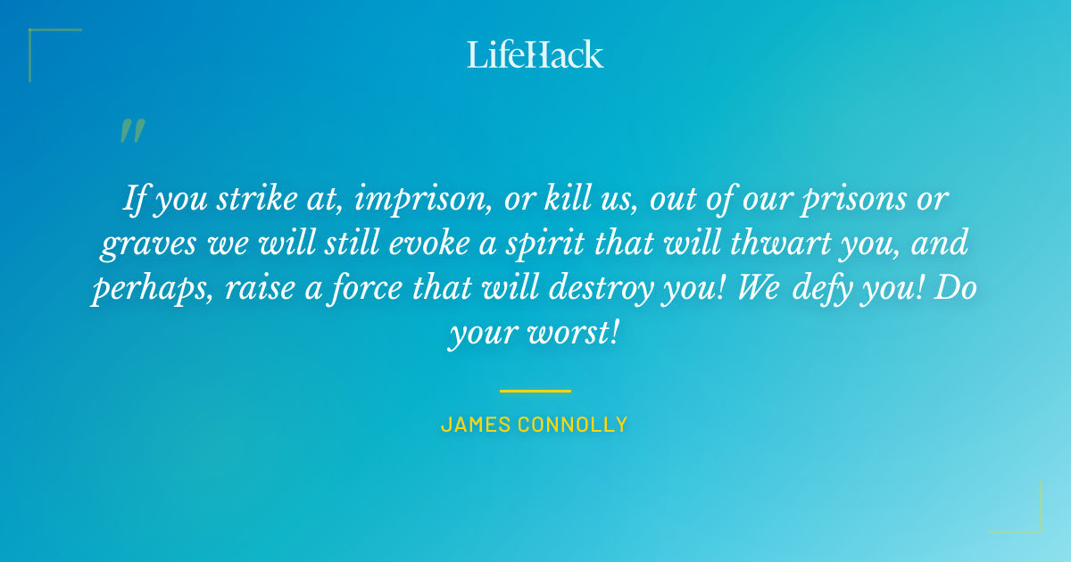 Quote by James Connolly