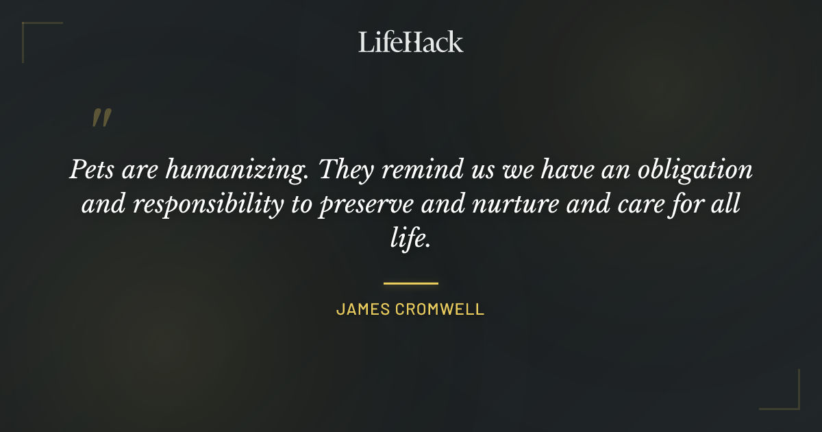 Quote by James Cromwell