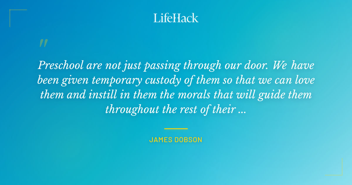 Quote by James Dobson