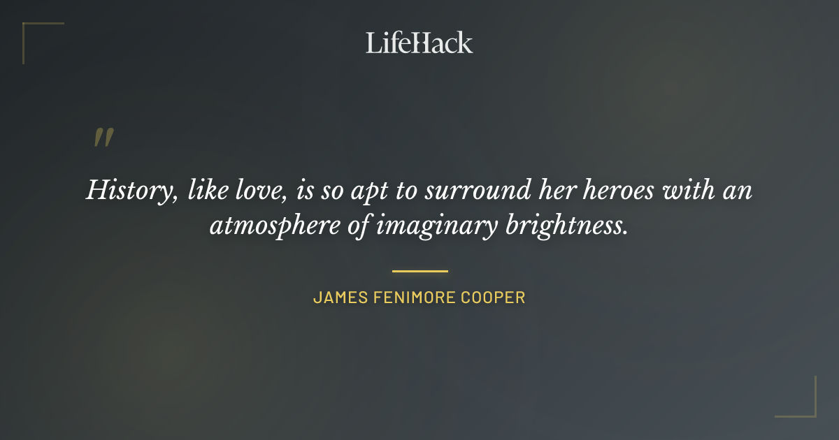 Quote by James Fenimore Cooper
