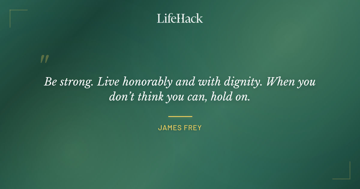 Quote by James Frey