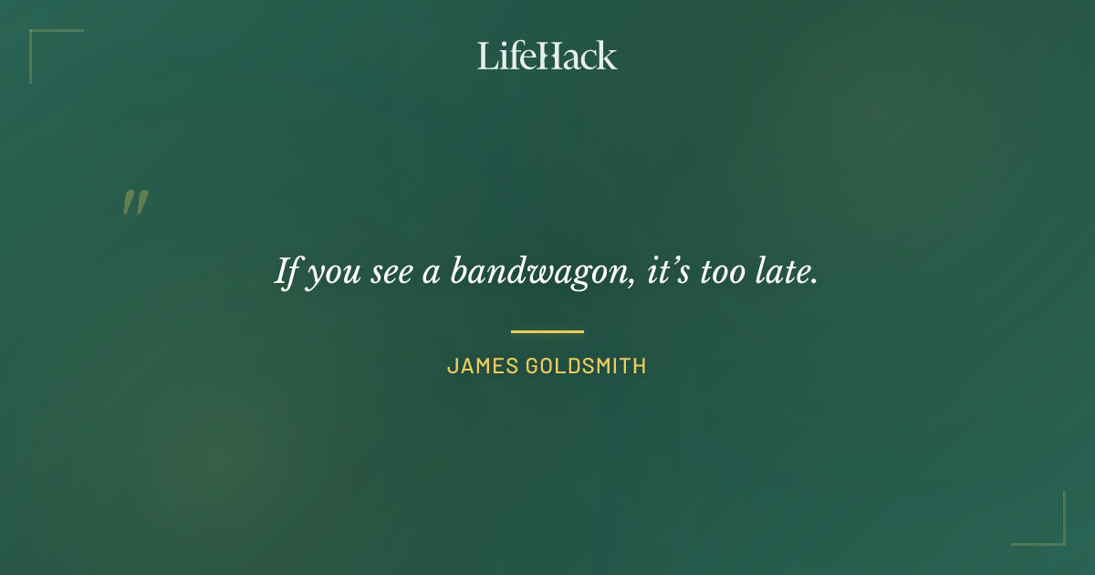 Quote by James Goldsmith