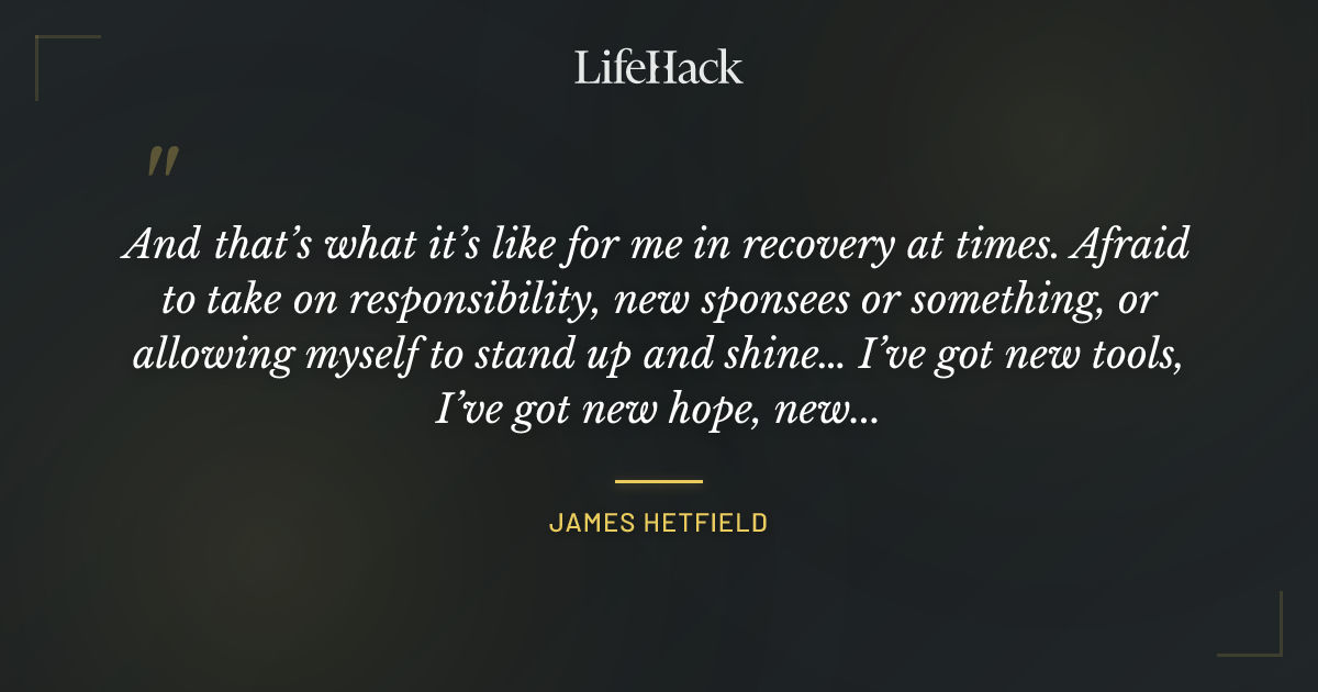 Quote by James Hetfield