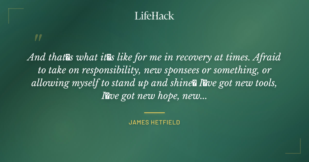 Quote by James Hetfield