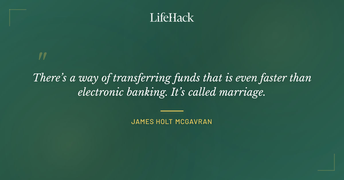 Quote by James Holt McGavran