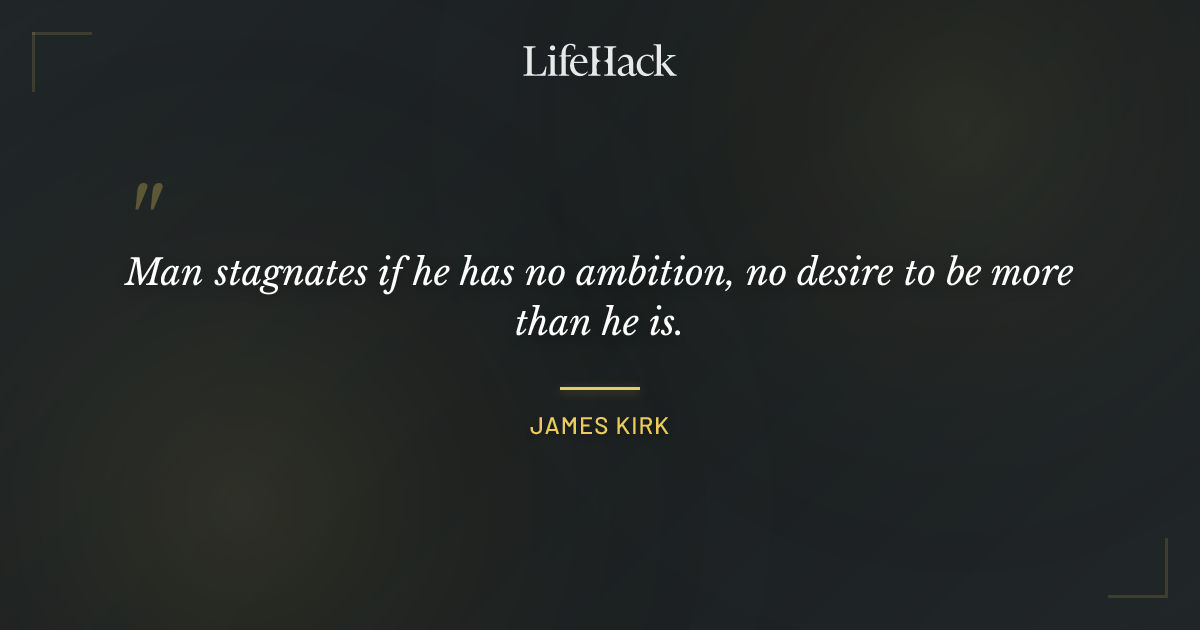 Quote by James Kirk