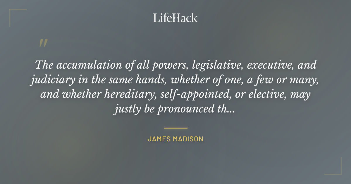 Quote by James Madison