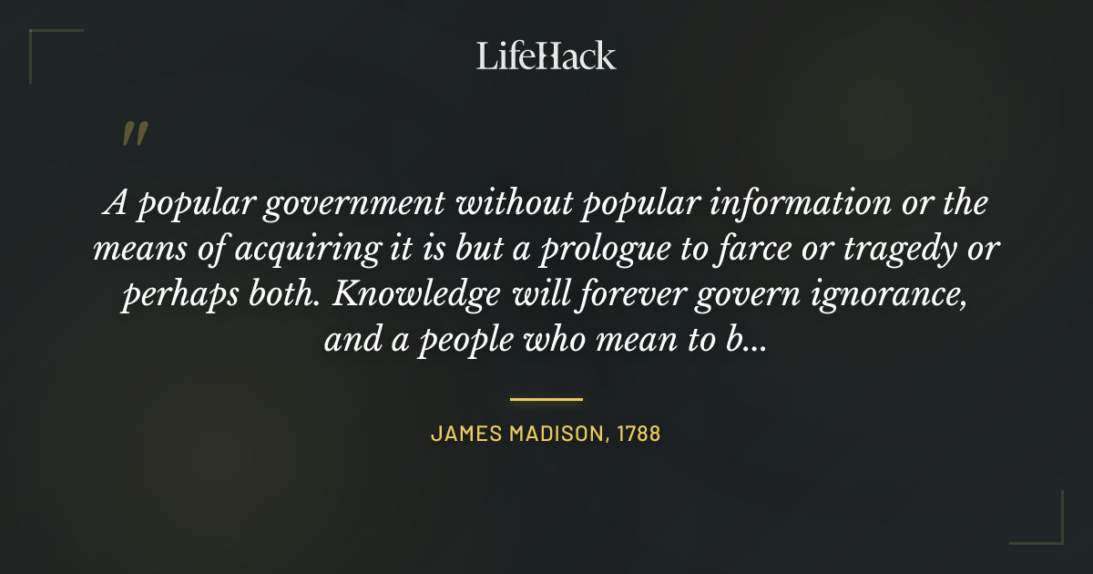Quote by James Madison, 1788