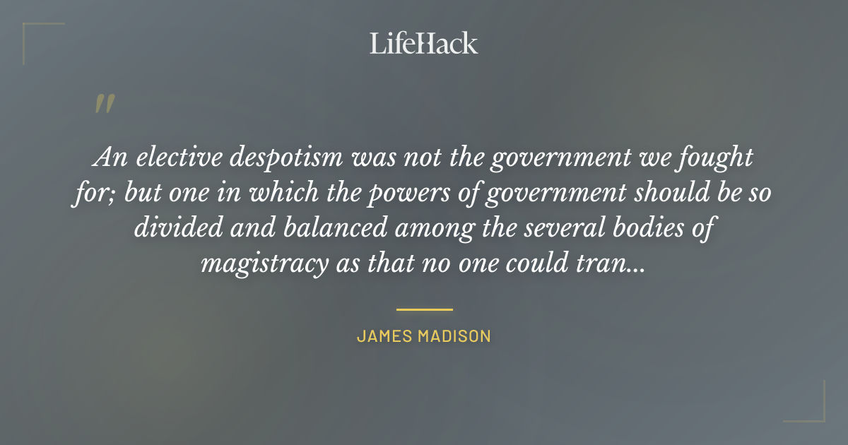 Quote by James Madison
